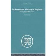An Economic History of England: the Eighteenth Century