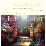 Garden of Friendship : Celebrating the Blessings of Loved Ones