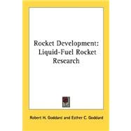 Rocket Development : Liquid-Fuel Rocket Research
