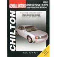 Chilton's General Motors Deville/ Seville/ DTS 1999-10 Repair Manual