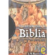 Una Introduccion a la Biblia / An Introduction to the Bible
