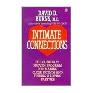 Intimate Connection : The New Clinically Tested Program for Overcoming Loneliness