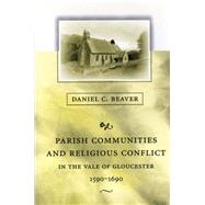 Parish Communities and Religious Conflict in the Vale of Gloucester, 1590-1690