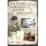 The Plain Language of Love and Loss