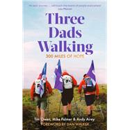 Three Dads Walking 3 Miles of Hope