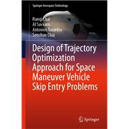 Design of Trajectory Optimization Approach for Space Maneuver Vehicle Skip Entry Problems