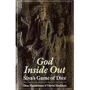 God Inside Out Siva's Game of Dice