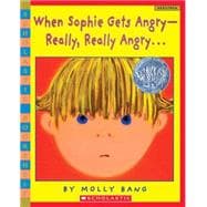 When Sophie Gets Angry - Really, Really Angry…