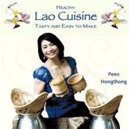 Healthy Lao Cuisine : Tasty and Easy to Make