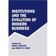 Institutions and the Evolution of Modern Business