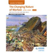 Access to History: The Changing Nature Of Warfare 1792-1945 for OCR