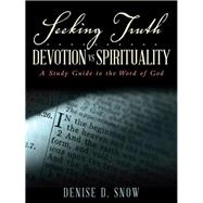 Seeking Truth.......... Devotion Vs Spirituality