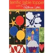 Terrific Table Toppers With Patrick Lose