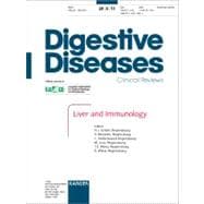 Liver and Immunology : Falk Workshop, Regensburg, January 2011. Special Topic Issue: 'Digestive Diseases 2011, Vol. 29, No. 4'