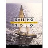Sailing Solo : The Legendary Sailors and the Great Races