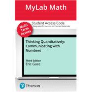 Thinking Quantitatively -- MyLab Math with Pearson eText Access Code Access Code