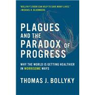Plagues and the Paradox of Progress