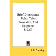 Brief Diversions : Being Tales, Travesties and Epigrams (1922)