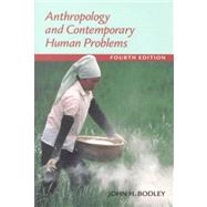 Anthropology and Contemporary Human Problems