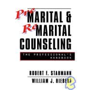Premarital and Remarital Counseling: The Professional's Handbook, 2nd Edition, Revised