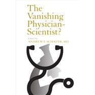 The Vanishing Physician-scientist?