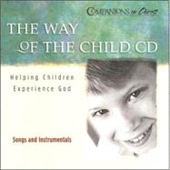 The Way of the Child: Helping Children Experience God