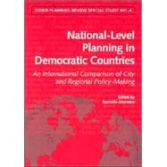 National-Level Spatial Planning in Democratic Countries An International Comparison of City and Regional Policy-Making