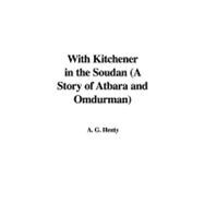 With Kitchener in the Soudan: A Story of Atbara and Omdurman