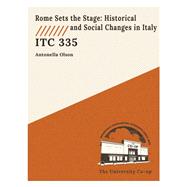 Rome Sets the Stage: Historical and Social Changes in Italy