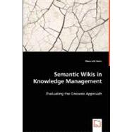 Semantic Wikis in Knowledge Management - Evaluating the Gnowsis Approach