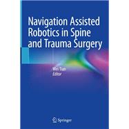 Navigation Assisted Robotics in Spine and Trauma Surgery