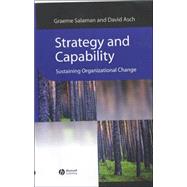 Strategy and Capability Sustaining Organizational Change