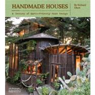 Handmade Houses A Century of Earth-Friendly Home Design