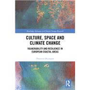 Culture, Space and Climate Change: Handling Climate Change in European Coastal Areas