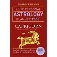Your Personal Astrology Planner 2008: Capricorn