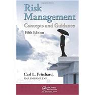 Risk Management: Concepts and Guidance, Fifth Edition