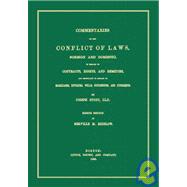 Commentaries on the Conflict of Laws: Foreign and Domestic, in Regard to Contracts, Rights, and Remedies, and Especially in Regard to Marriages, Divorces, Wills, Successions, and Judgments