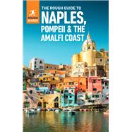 The Rough Guide to Naples, Pompeii & the Amalfi Coast (Travel Guide eBook)