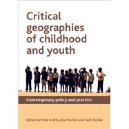 Critical Geographies of Childhood and Youth