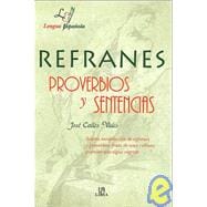 Refranes proverbios y sentencias/ Sayings, Proverbs and Sentence