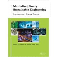 Multi-disciplinary Sustainable Engineering: Current and Future Trends: Proceedings of the 5th Nirma University International Conference on Engineering, Ahmedabad, India, November 26-28, 2015