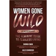 Women Gone Wild: Leadership