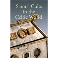 Saints' Cults in the Celtic World