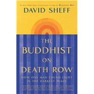 The Buddhist on Death Row How One Man Found Light in the Darkest Place