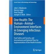 One Health the Human-animal-environment Interfaces in Emerging Infectious Diseases