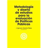 Metodología y diseño de estudios para la evaluación de políticas públicas