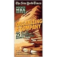 Organizing a Company: 25 Keys to Choosing a Business Structure