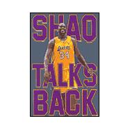 Shaq Talks Back