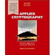 Applied Cryptography: Protocols, Algorithms, and Source Code in C, 2nd Edition