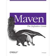 Maven: The Definitive Guide